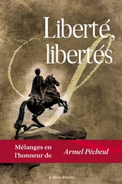 Liberté, libertés