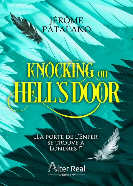 Knocking on Hell's Door - Jérôme Patalano - Éditions Alter Real