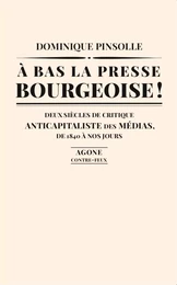 À bas la presse bourgeoise !