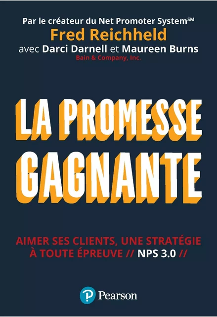 La promesse gagnante - Fred Reichheld, Darci Darnell, Maureen Burns - Pearson