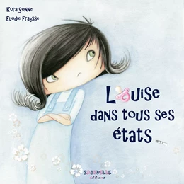 Louise dans tous ses états