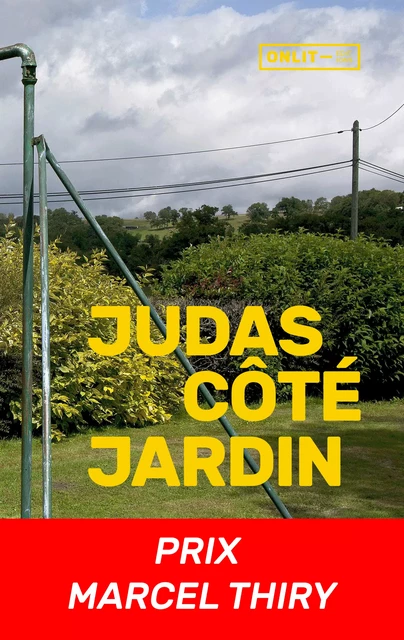 Judas côté jardin - Juan d'Oultremont - ONLIT ÉDITIONS