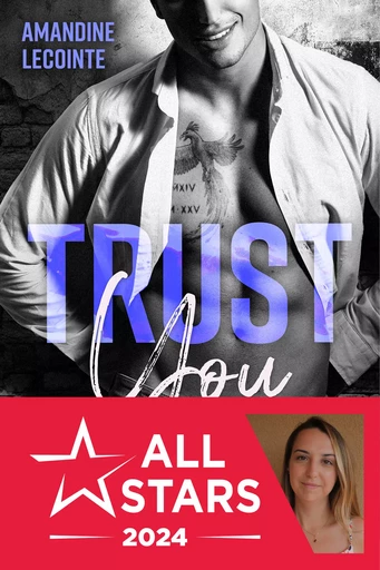 Trust You - Amandine Lecointe - Éditions Alter Real