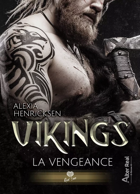 Vikings, la vengeance - Alexia Henricksen - Éditions Alter Real