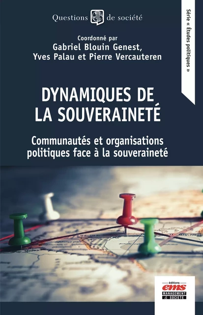 Dynamiques de la souvraineté - Yves Palau, Pierre Vercauteren, Gabriel Blouin-Genest - Éditions EMS