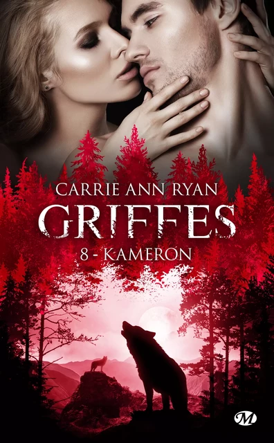 Griffes, T8 : Kameron - Carrie Ann Ryan - Milady