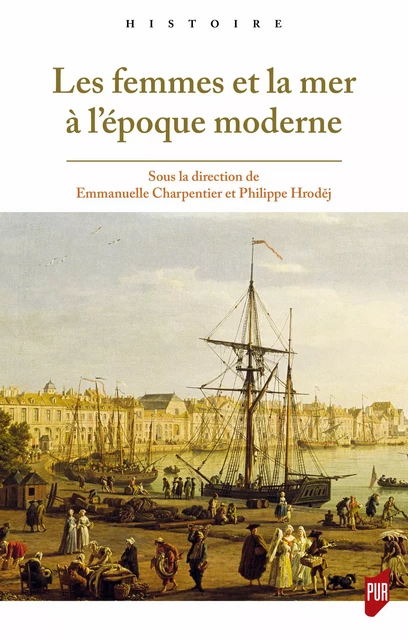 Les femmes et la mer à l’époque moderne -  - Presses universitaires de Rennes