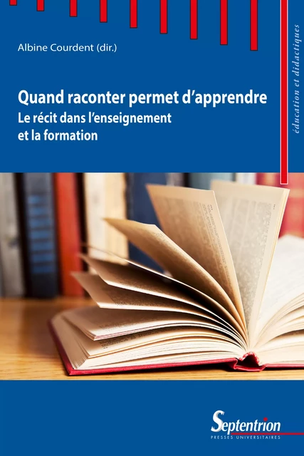 Quand raconter permet d’apprendre -  - Presses Universitaires du Septentrion