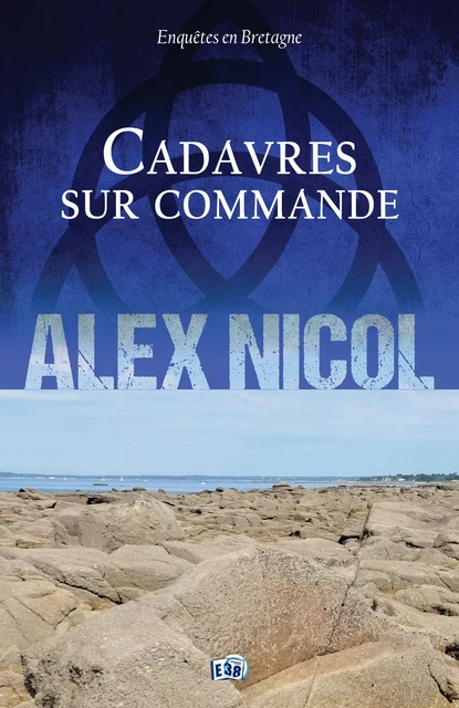 Cadavres sur commande - Alex Nicol - Les éditions du 38