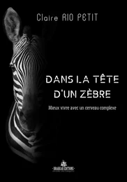 Dans la tête d'un Zèbre