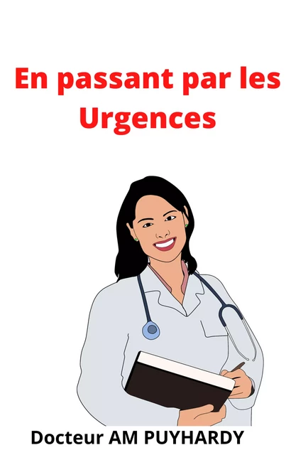 En passant par les Urgences - DR AM PUYHARDY - LK