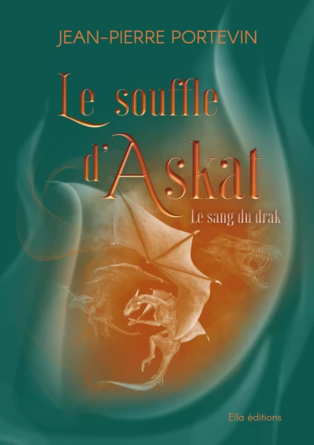 Le Souffle d'Askat - Jean-Pierre Portevin - Astralabe