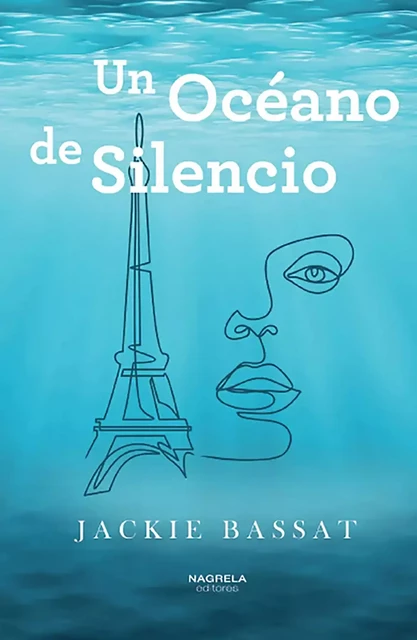 Un océano de silencio - Jackie Bassat - Nagrela Editores, S.L.