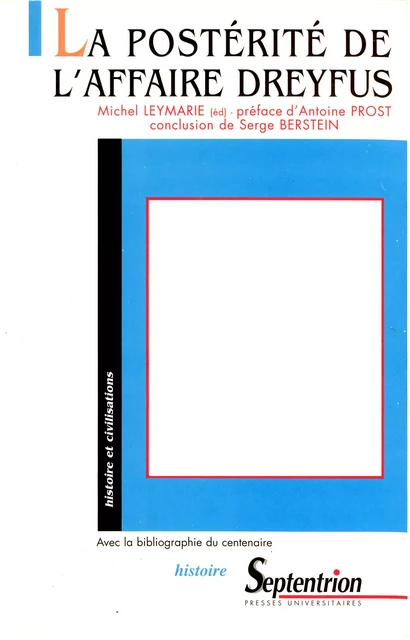 La postérité de l’affaire Dreyfus -  - Presses Universitaires du Septentrion