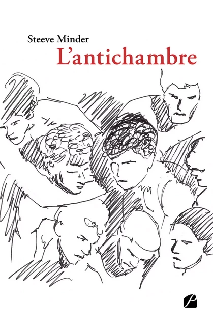 L'antichambre - Steeve Minder - Editions du Panthéon