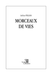 Morceaux de vies