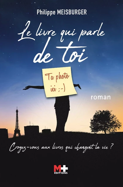 Le livre qui parle de toi - Philippe Meisburger - M+ EDITIONS