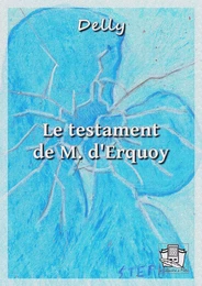 Le testament de M. d'Erquoy