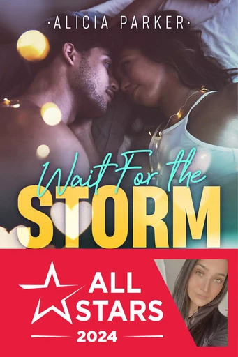 Wait for the storm to pass - Alicia Parker - Éditions Alter Real