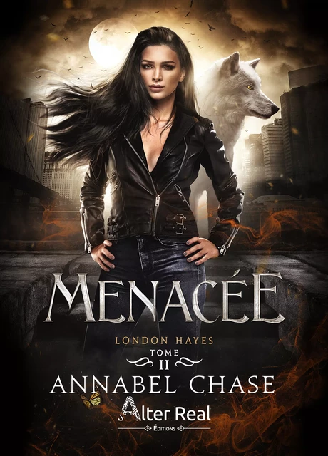 Menacée - Annabel Chase - Éditions Alter Real