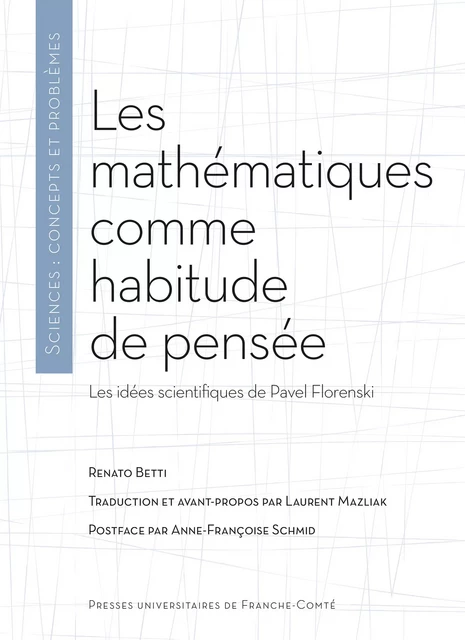 Les mathématiques comme habitude de pensée - Renato Betti - Presses universitaires de Franche-Comté