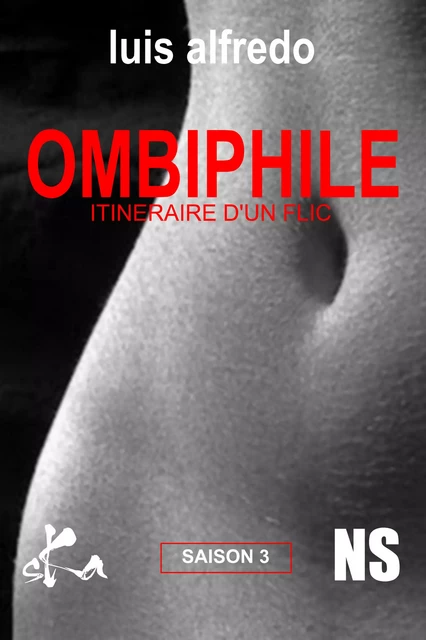 Itinéraire d'un flic - OMBIPHILE - Saison 3/01 - Luis Alfredo - SKA