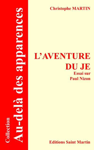 L'aventure du je - Christophe Martin - Editions Saint Martin