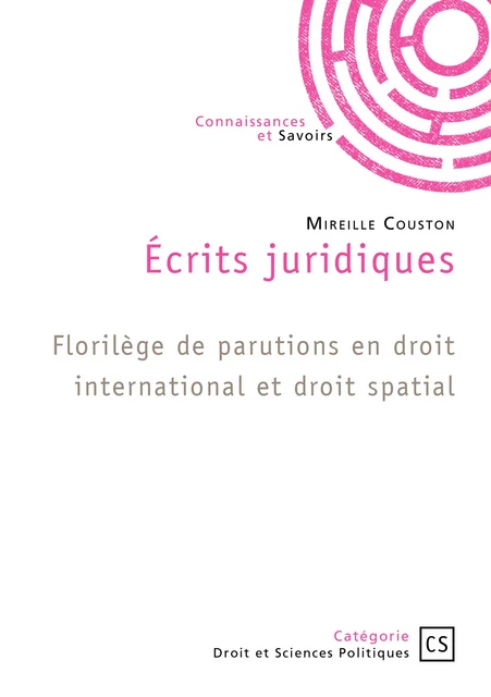 Écrits juridiques - Mireille Couston - Connaissances & Savoirs