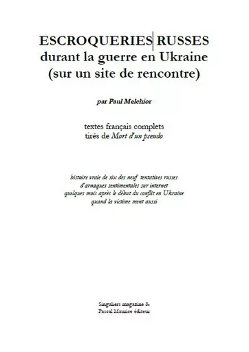 Escroqueries russes durant la guerre en Ukraine - Paul Melchior, Roman Alexsandrovich Marasanov, Mikhaïlo Shamis - Pascal Maurice éditeur