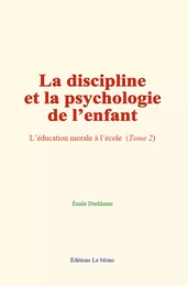 La discipline et la psychologie de l’enfant