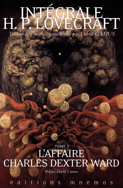 L'Affaire Charles Dexter Ward - H.P. Lovecraft - Éditions Mnémos