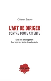 L’art de diriger contre toute attente