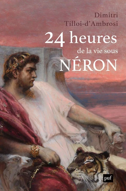 24 heures de la vie sous Néron - Dimitri Tilloi d'Ambrosi - Humensis