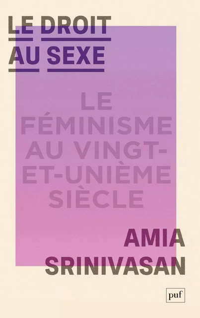 Le droit au sexe - Amia Srinivasan - Humensis