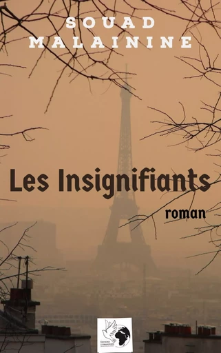 Les insignifiants - Souad Malainine - Editions Le Manifeste