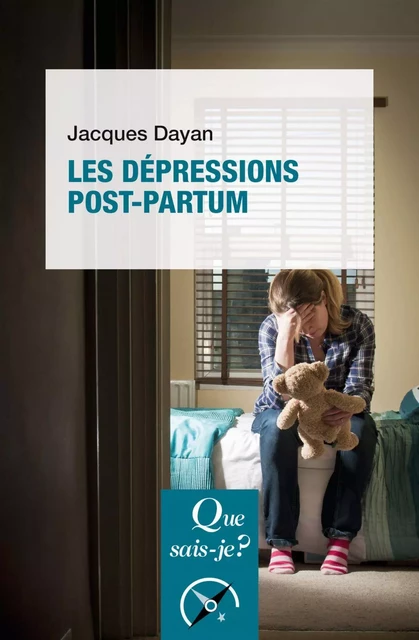 Les Dépressions post-partum - Jacques Dayan - Humensis