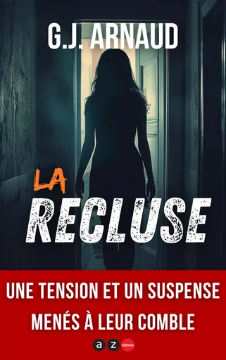 La Recluse - G. -J. Arnaud - AZ éditions