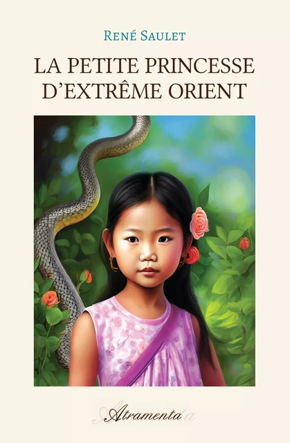 La petite princesse d'extrême orient - René Saulet - Atramenta