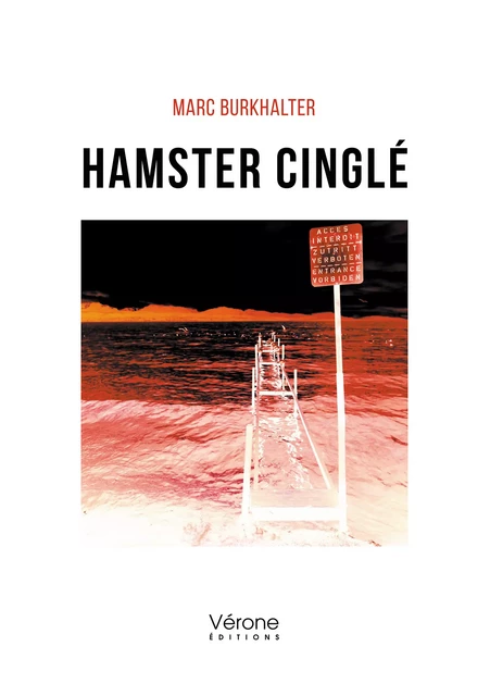 Hamster cinglé - Marc Burkhalter - Editions Vérone