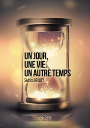 Un jour, une vie, un autre temps