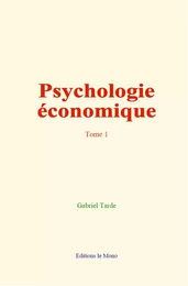 Psychologie économique (tome 1)