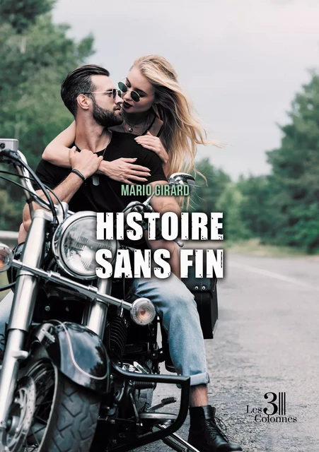 Histoire sans fin - Mario Girard - Éditions les 3 colonnes