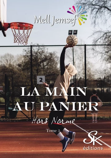 La main au panier 5 - Mell Jemsef - Éditions Sharon Kena