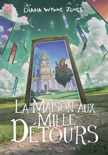 La Maison aux mille détours - Diana Wynne Jones - Ynnis Éditions