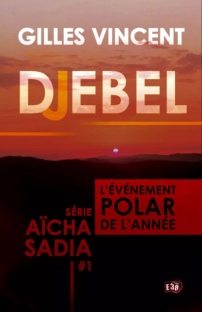 Djebel - Gilles Vincent - Les éditions du 38