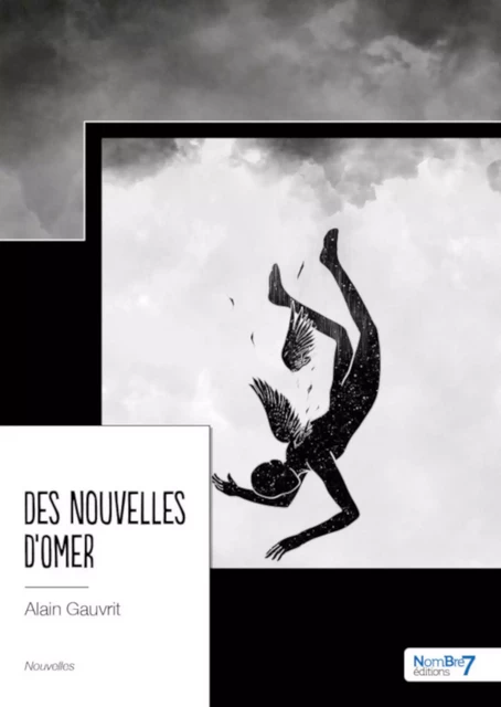 Des nouvelles d'Omer - Alain Gauvrit - Nombre7 Editions