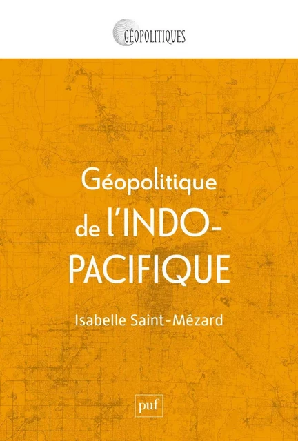 Géopolitique de l'Indo-Pacifique - Isabelle Saint-Mézard - Humensis