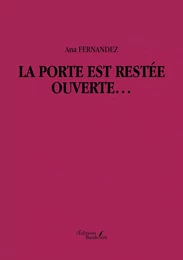 La porte est restée ouverte…