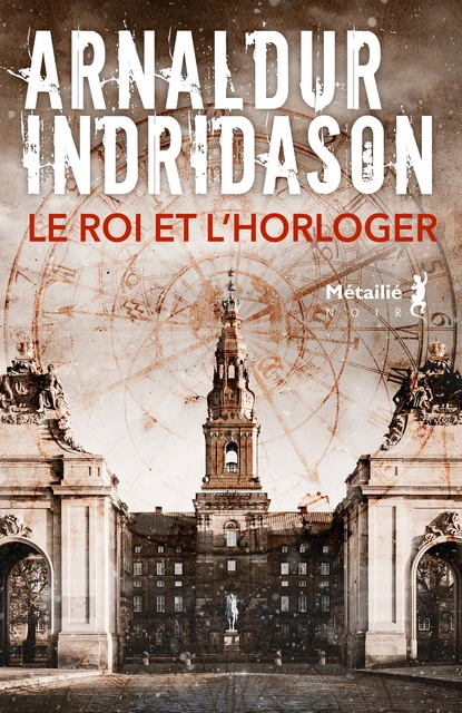 Le roi et l'horloger - Arnaldur Indridason - Métailié