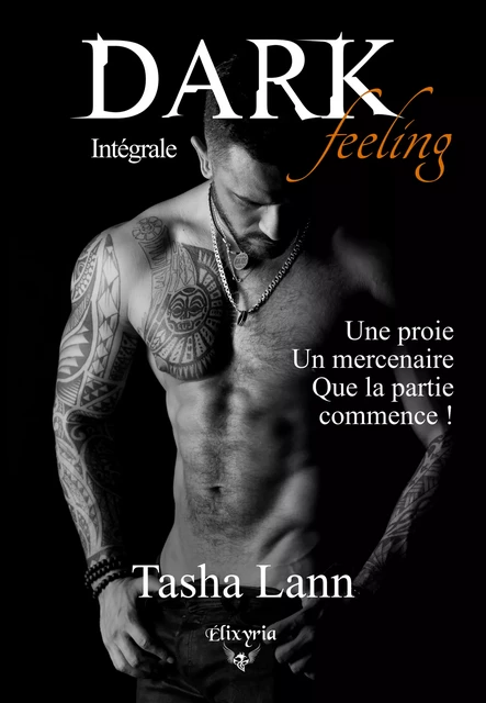 Dark feeling - Intégrale - Tasha Lann - Editions Elixyria